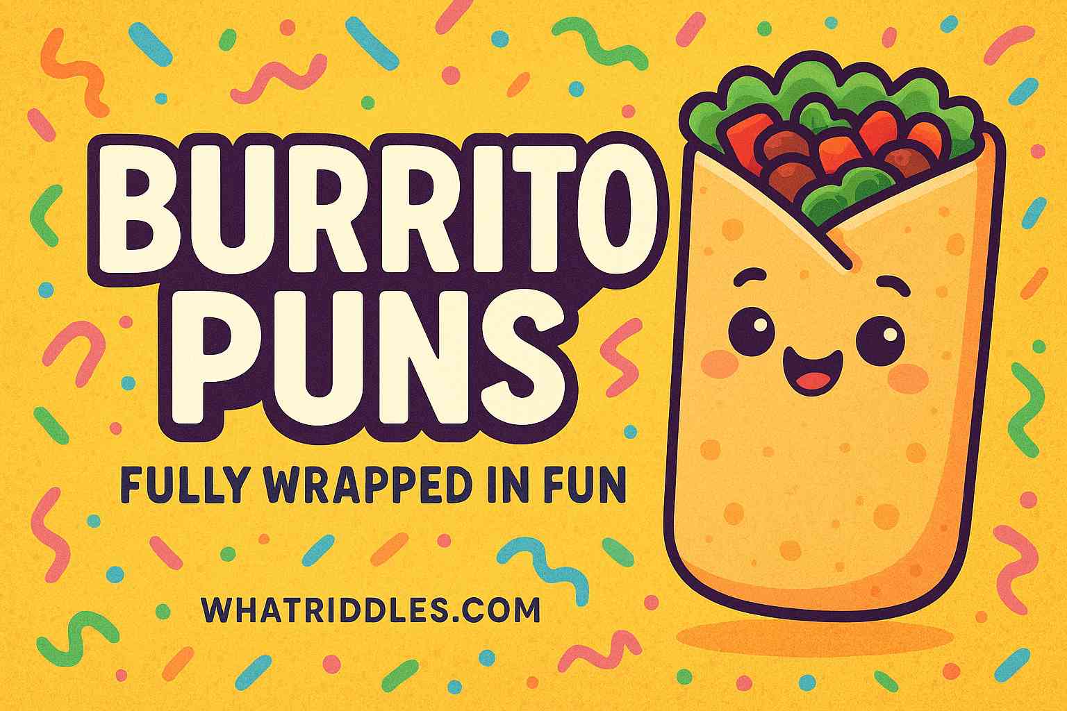 400+ Awesome Burrito Puns Fully Wrapped in Fun