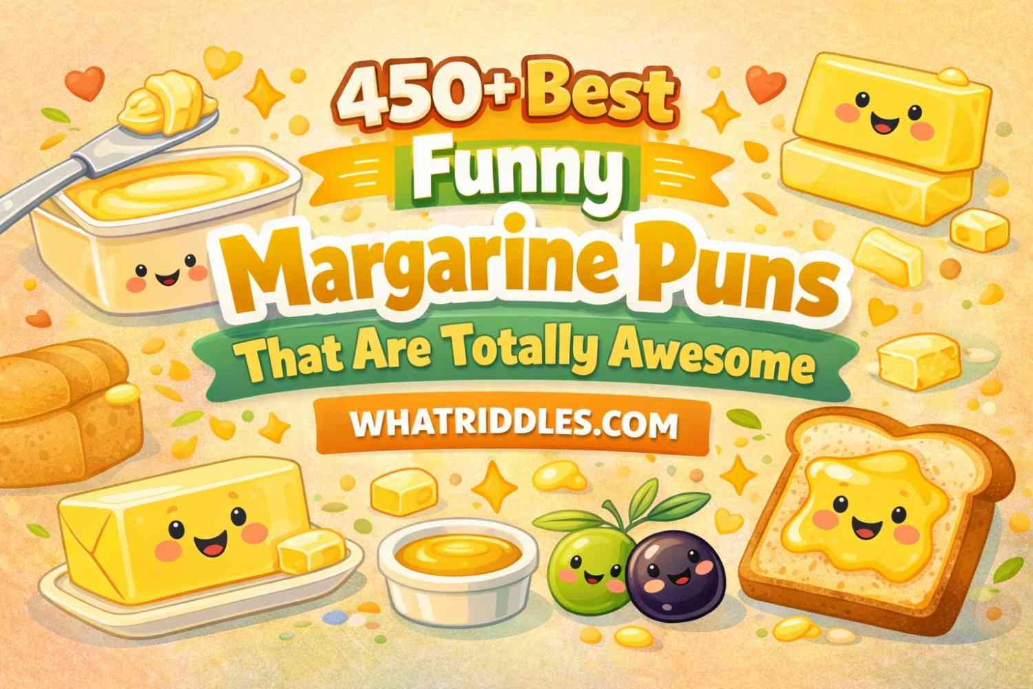 450+ Best Funny Margarine Puns That Are Totally Awesome